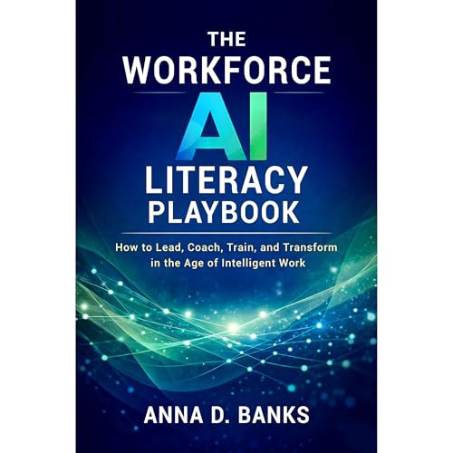 The Workforce AI Literacy Playbook Audiolibro Por Anna D. Banks arte de portada