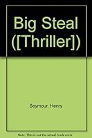 Big Steal 0709124759 Book Cover