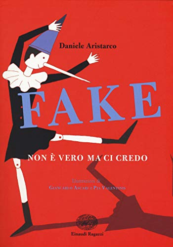 Fake. Non è Vero Ma Ci Credo