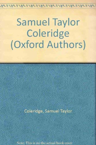 Samuel Taylor Coleridge (The ^AOxford Authors) 0192541897 Book Cover