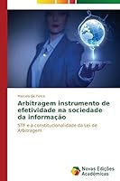 Arbitragem Instrumento de Efetividade Na Sociedade Da Informacao 3639692071 Book Cover