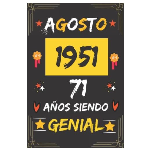 CUADERNO, AGOSTO 1951, 71 Años Siendo Genial: Regalo de 71 cumpleaños para mujeres y hombres, ideas de 71 cumpleaños... un cumpleaños... divertido, ... regalo de 71 cumpleaños para él/ella.