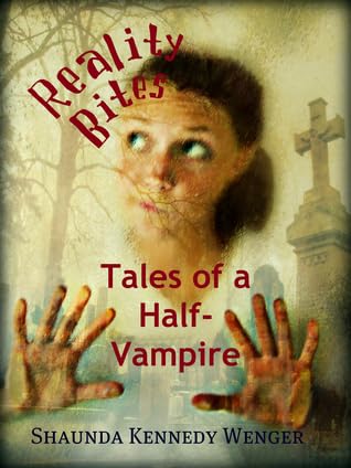Descargar Free Livre Reality Bites: Tales of a Half-Vampire Full