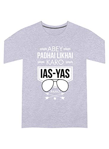 Image of CreativiT Graphic Printed T-Shirt for Unisex Abey padhai likhai karo IAS-YAS Bano Tshirt | Casual Half Sleeve Round Neck T-Shirt | 100% Cotton | D00609-445