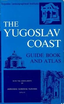 Paperback The yugoslav coast, guide and atlas [French] Book
