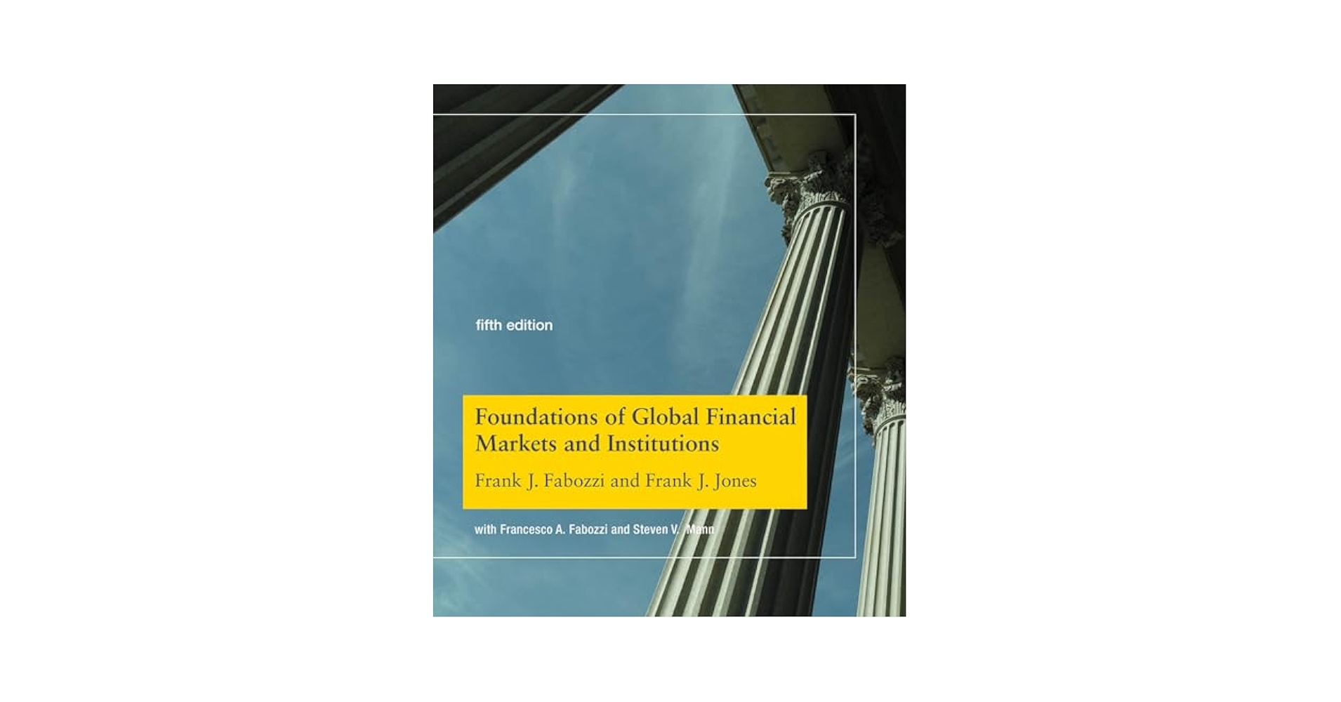 Financial Markets and Institutions 第10版 Financial Markets and Institutions, Global Edition: Frederic