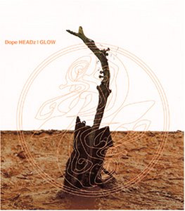 GLOW / Dope HEADz I.N.A.