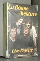 La bonne aventure: Roman (Collection 2 continents. Série Best-sellers) 2890373274 Book Cover