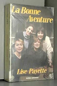 Paperback La bonne aventure: Roman (Collection 2 continents. Se´rie Best-sellers) (French Edition) [French] Book