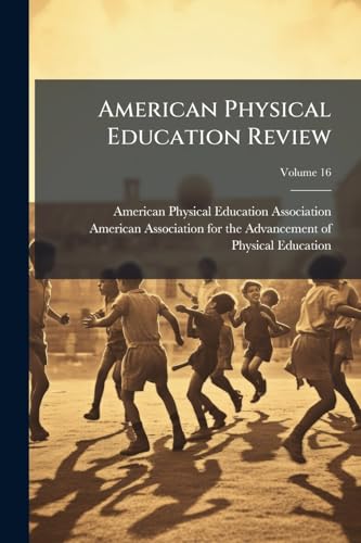 American Physical Education Review; Volume 16