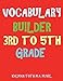 Vocabulary Builder 3rd To 5th Grade: 132 Interesting & Educational Word Search Puzzles