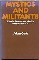 Mystics and militants: A study of awareness, identity and social action 0422739006 Book Cover