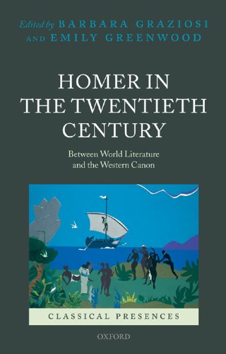 Homer in the Twentieth Century: Between World Literature and the Western Canon (Classical Presences)