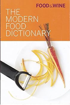 Paperback The Modern Food Dictionary By Food & Wine Book
