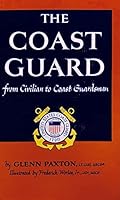 The Coast Guard from Civilian to Coast Guardsman B00CMVDCCI Book Cover