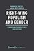 Right-Wing Populism and Gender: European Perspectives and Beyond (Gender Studies)