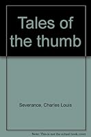 Tales of the thumb 0805917438 Book Cover