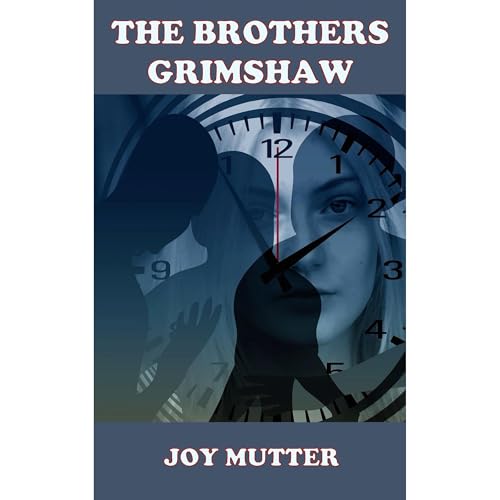 The Brothers Grimshaw Audiolibro Por Joy Mutter arte de portada