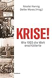 kriss kador  Krise!: Wie 1923 die Welt erschütterte (German Edition)