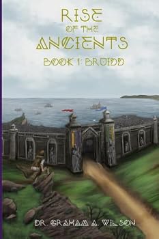 Paperback Rise of the Ancients: Book 1: Bruidd Book