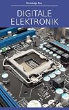 Digitale Elektronik (Reihe der Grundlagen des Ingenieurwesens)
