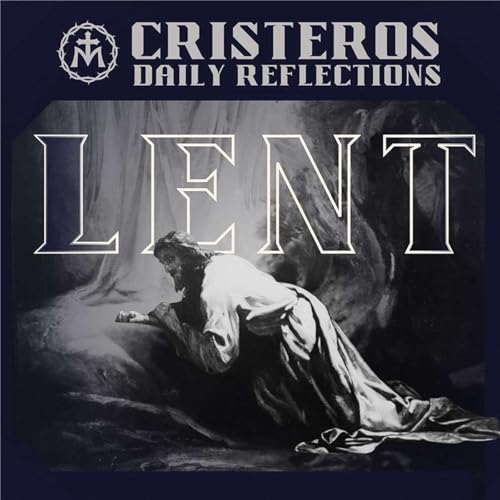 Cristeros Daily Reflections cover art