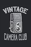  Vintage Camera Club: Antigua cámara analógica retro fotógrafos de la vieja escuela regalos forrados cuaderno (formato A5, 15,24 x 22,86 cm, 120 páginas)