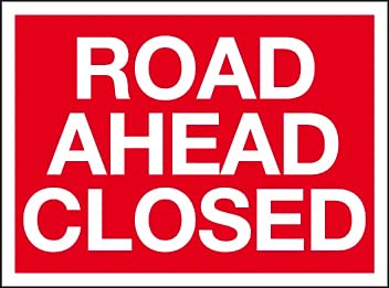Road Ahead Closed PVC Waterproof Metallic Matte Finishing Sticker Safety Signature