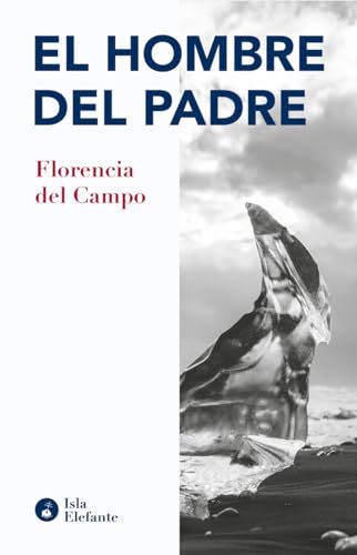 El hombre del padre (ISLA ELEFANTE)