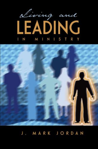 Living and Leading in Ministry