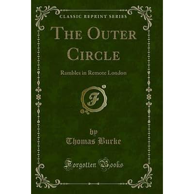 The Outer Circle (Classic Reprint): Rambles in Remote London