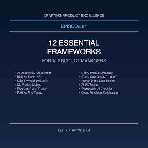 12 Essential Frameworks Every AI Product Manager Needs