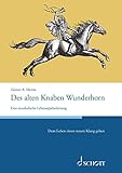 mennekes viareggio  Des alten Knaben Wunderhorn: Eine musikalische Lebensspielanleitung (German Edition)