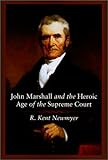 Image de John Marshall and the Heroic Age of the Supreme Court (Southern Biography Series)