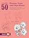 Draw 50 Flowers, Trees, and Other Plants: The Step-by-Step Way to Draw Orchids, Weeping Willows, Prickly Pears, Pineapples, and Many More...
