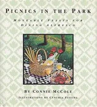 Hardcover Picnics in the Park: Moveable Feasts for Dining Alfresco Book