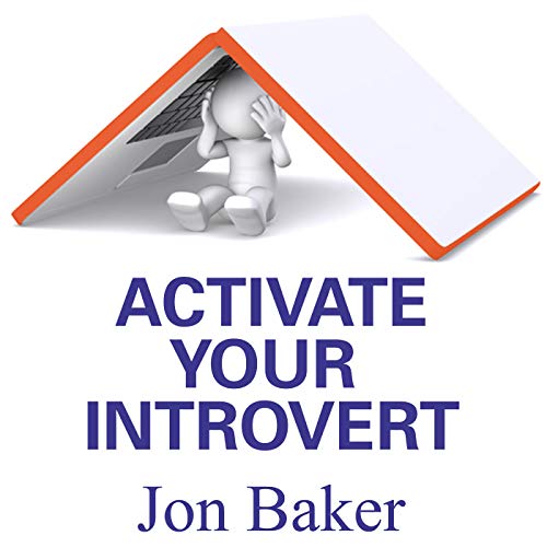 Activate your Introvert Podcast By Jon Baker cover art