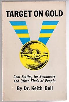 Paperback Target on Gold: Goal Setting for Swimmers and Other Kinds of People Book
