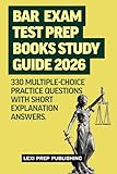 Bar Exam Test Prep Books Study Guide 2026: 330 Multiple-Choice Practice Questions with Short Explanation...