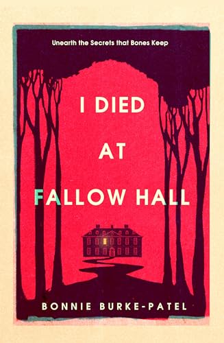 I Died at Fallow Hall: A highly acclaimed, haunting literary crime novel about buried secrets, identity, and the cost of starting over