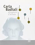 badiali cashmere prezzo  Carla Badiali. Disegnare il tessuto. Ediz. illustrata