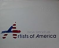 Denver Rotary Club's Artists of America: Second Annual Invitational Exhibition 0960633448 Book Cover