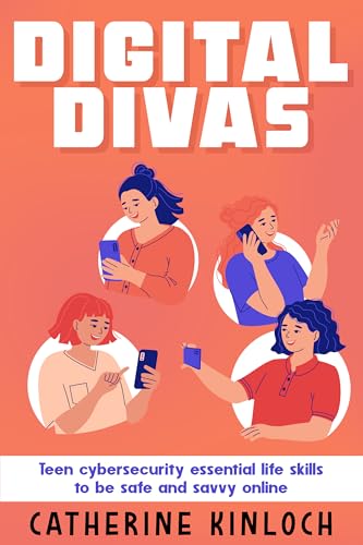 Digital Divas: Teen cybersecurity essential life skills to be safe and savvy online