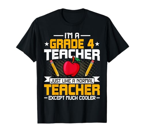 I'm a Grade 4 Teacher - Back to School Fourth Grade Teacher Camiseta