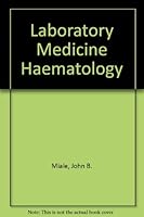 Laboratory Medicine Haematology 0801634253 Book Cover