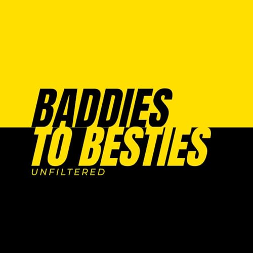 Baddies to Besties cover art
