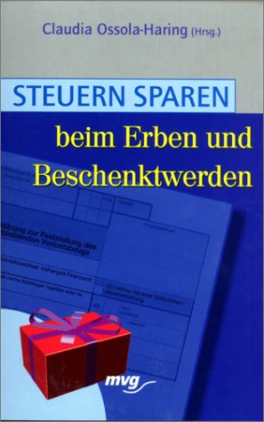 Steuern sparen beim Erben und Beschenktwerden