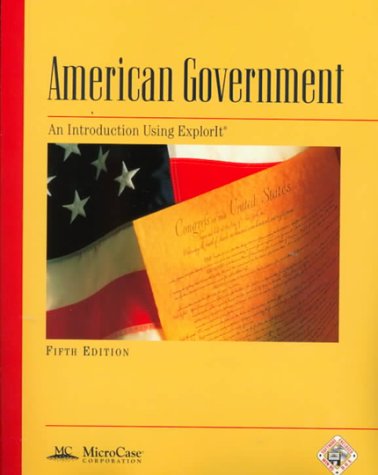 American Government : An Introduction Using ExplorIt
