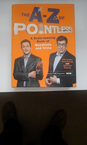 The A-Z of Pointless: A brain-teasing bumper book of questions and trivia (Pointless Books)