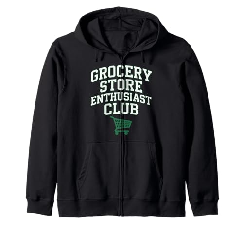 Grocery Store Enthusiast Club Shopping Cart Shopper Zip Hoodie